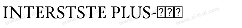 INTERSTSTE PLUS字体转换
